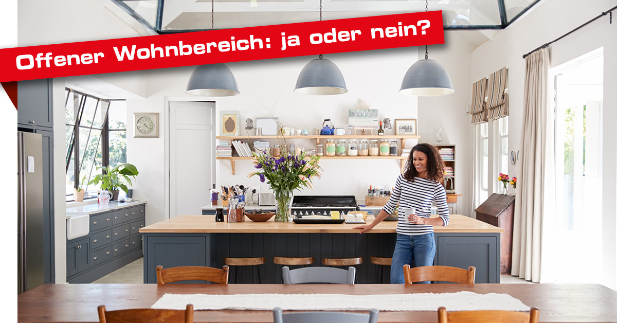 Offener Wohnbereich: Darauf müssen Sie achten
